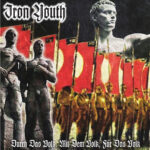 ASR411 Iron Youth (GRE) – Durch Das Volk, Mit Dem Volk, Für Das Volk LP