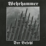 Wehrhammer (DEU) – Der Befehl DLP + 7'' EP