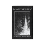 Sanguine Relic (USA) – The Essence Of Eternity's Despair MC