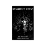 Sanguine Relic (USA) – Evil Spells Cast Under A Black Moon MC
