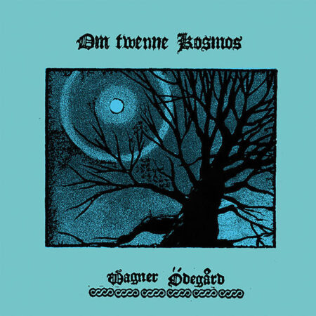 Wagner Ödegård (SWE) - Om Twenne Kosmos BLUE LP