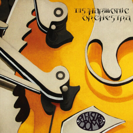 Disharmonic Orchestra (AUT) - Pleasuredome LP