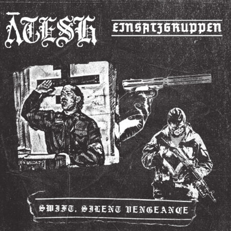 AON139 Ātesh / Einsatzgruppen (USA) - Swift, Silent Vengeance DIGI-CD