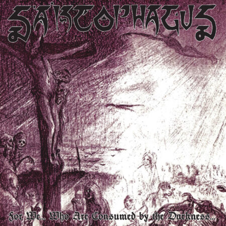 AON076 Sarcophagus (USA) - For We... Who Are Consumed By The Darkness... DIGI-CD